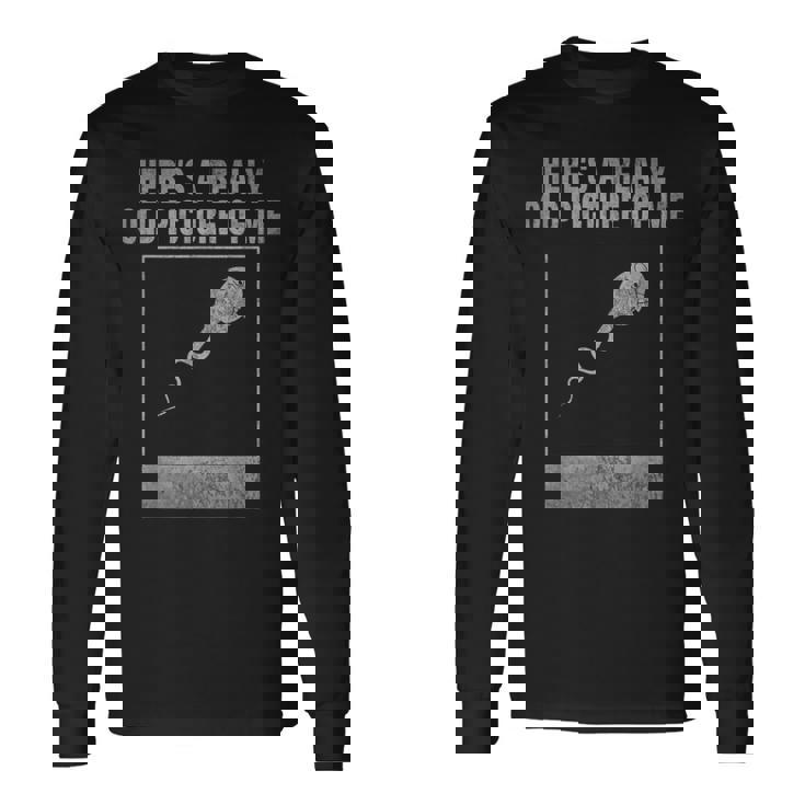 これが私の本当に古い写真です楽しい精子ヴィンテージ 長袖Tシャツ