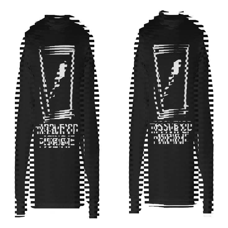 これはとても古い私の絵です 面白い誕生日プレゼント。 長袖Tシャツ