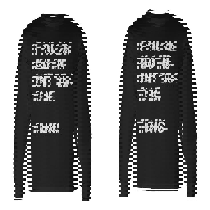 これを読めたら私に話しかけないでください-面白い人が嫌い 長袖Tシャツ