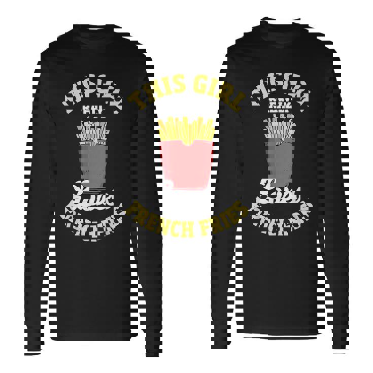 フライドポテト この子は本当にフライドポテトが好きなんだ フライドポテト 長袖Tシャツ