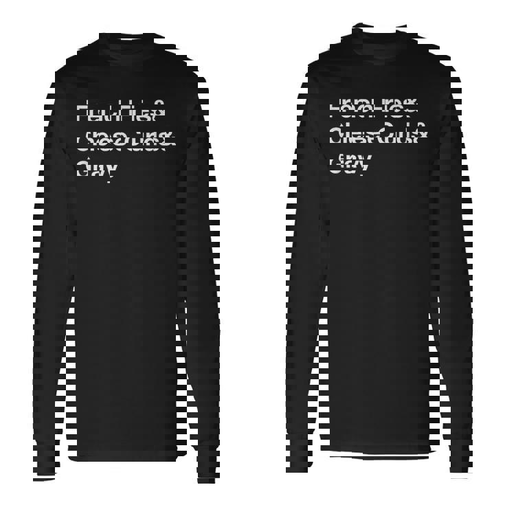 プーチンフライドポテト・チーズカード・グレービー 長袖Tシャツ