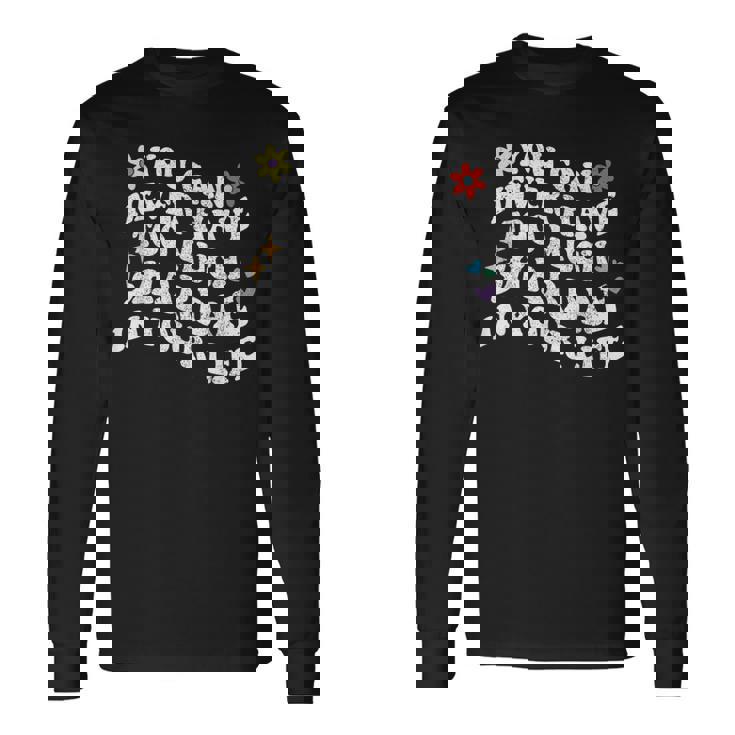 レトログルーヴィー。シャデーが多すぎることはありません。 長袖Tシャツ