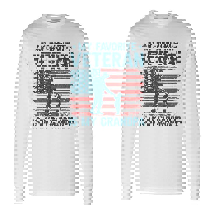 My Favorite Veteran Is My Grandpa Veterans Day Military Papa Long Sleeve T-Shirt
