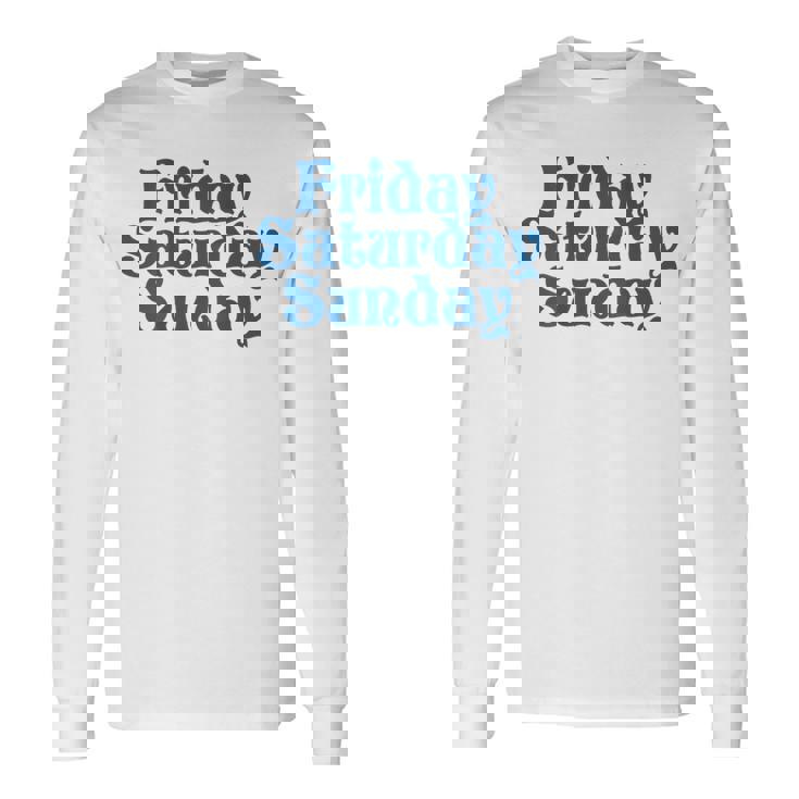 Fridayaturdayunday Moodibe Weekend Relax Day Off 長袖Tシャツ