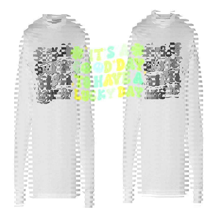 It's A Good Day To Have Luckyt Patrick Day シャムロック アイリッシュ 長袖Tシャツ