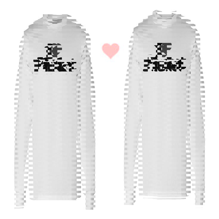 I Love Heart Phuket Thitand 長袖Tシャツ