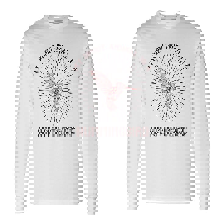 私のスピリットアニマルはハミングバード 長袖Tシャツ
