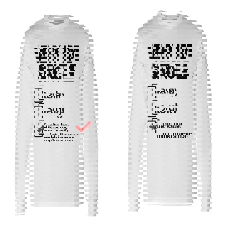 面白い皮肉な大人のユーモアの独身パーティーなぜ私は独身なのか 長袖Tシャツ