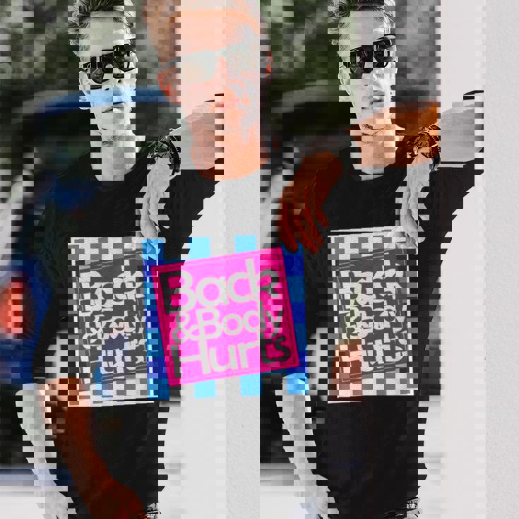 Back & Body Hurts シャツ 面白いギフト 背中とボディ 長袖Tシャツ 彼への贈り物