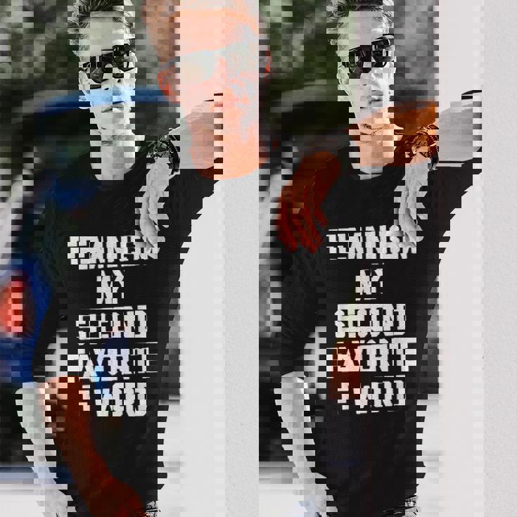 Feminism Myecond Favorite F Word ファニーフェミニスト 長袖Tシャツ 彼への贈り物