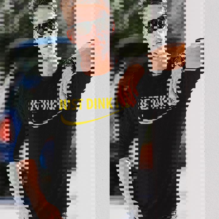 Just Dink It ピックルボール 長袖Tシャツ 彼への贈り物