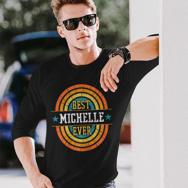 La Migliore Michelle Diempre Best Michelle Ever Maglietta a maniche lunghe Regalos para él