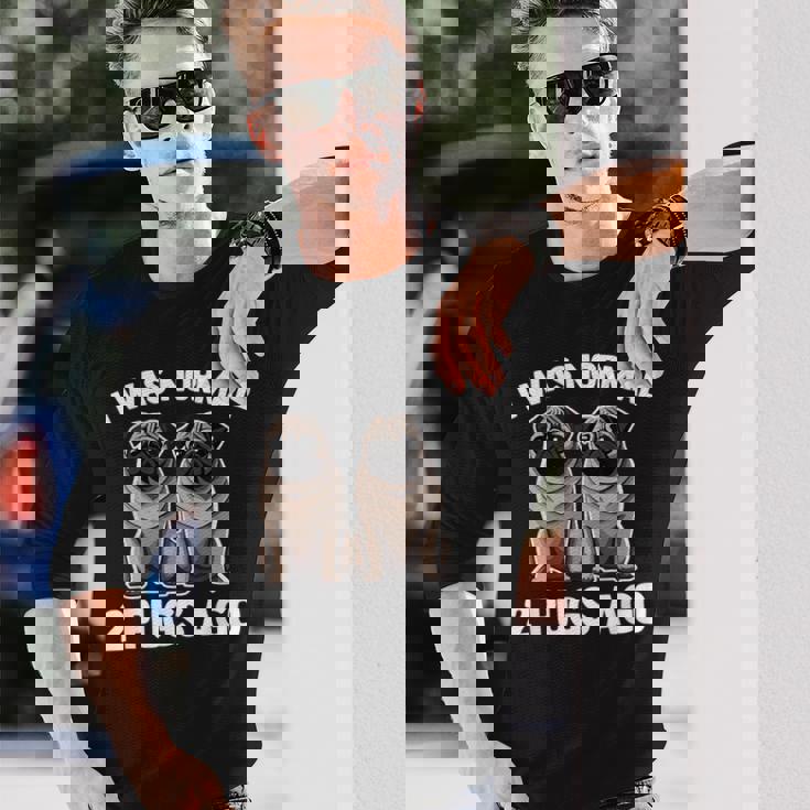 I Was Normal 2 Pugs Ago 面白い犬のパグオーナーパグ愛好家パグ 長袖Tシャツ 彼への贈り物