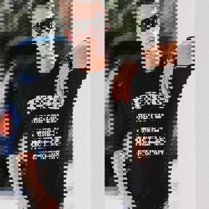 ロデオ・クラウン私はこれのために一生働いた 長袖Tシャツ 彼への贈り物