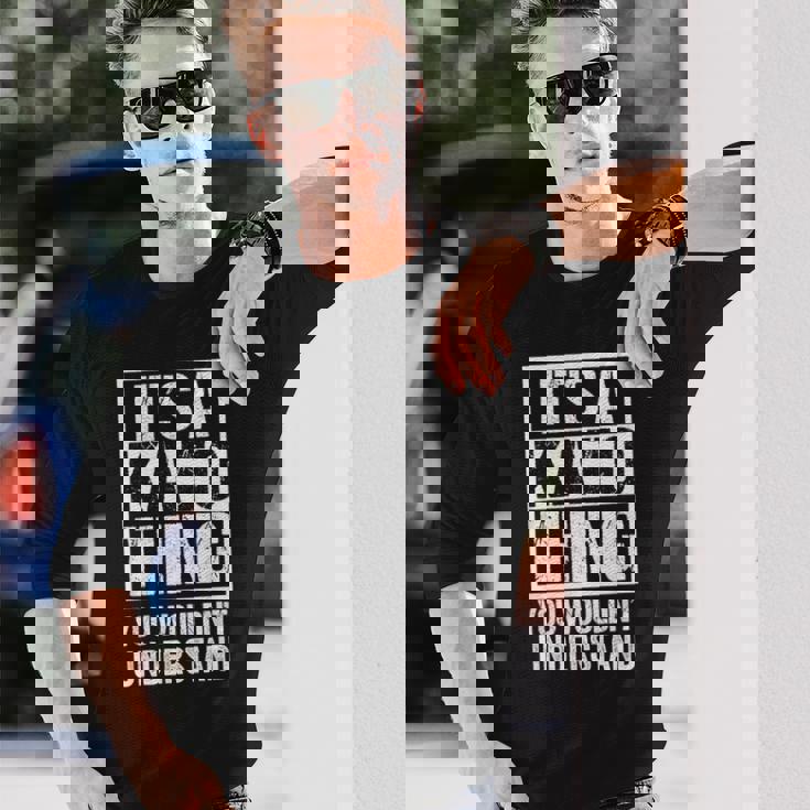 加藤苗字名字 A Kato Thing You Wouldn't Understand Family Name 長袖Tシャツ 彼への贈り物