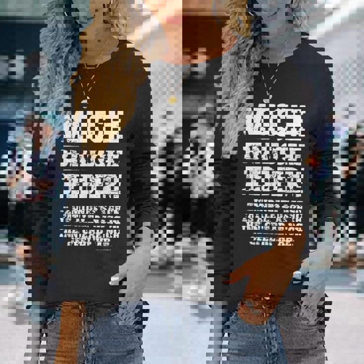 aying Gag Humour Ironic Mich Braucht Jeder ドイツ語 長袖Tシャツ 彼女への贈り物
