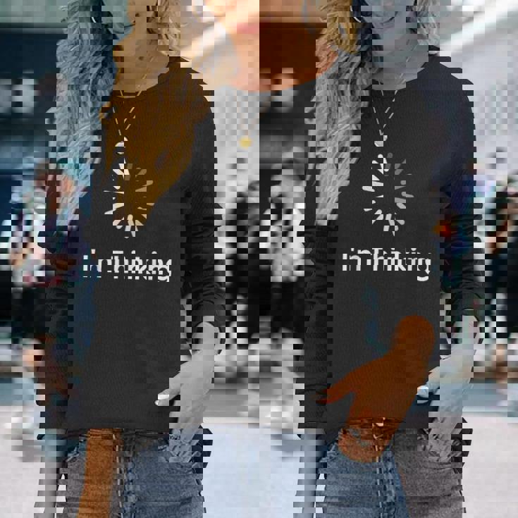 I'm Thinking Fun arcastic Humor Thinking 長袖Tシャツ 彼女への贈り物