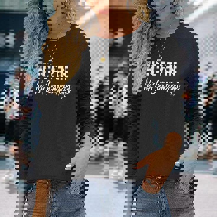 No Pain No Champagne 長袖Tシャツ 彼女への贈り物