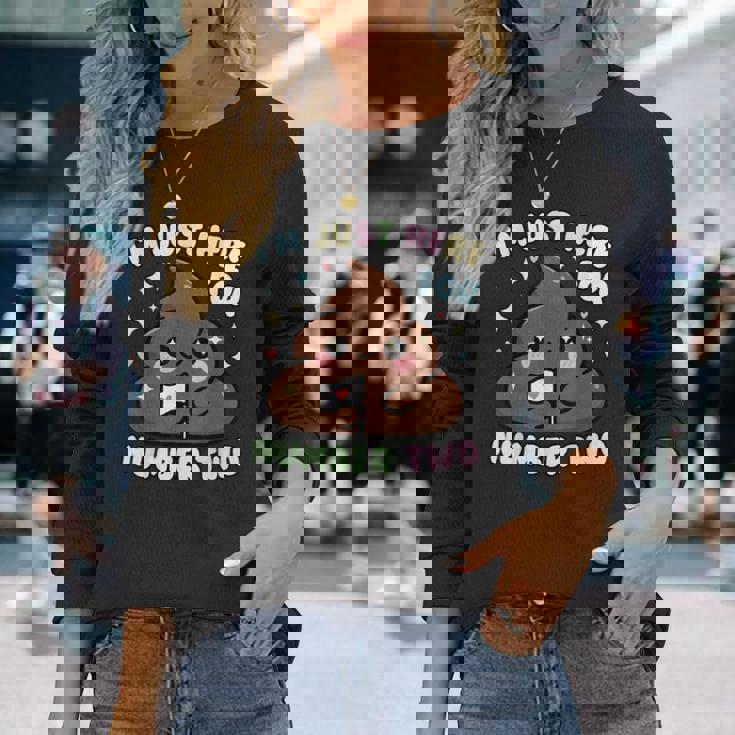 おもしろうんち二日目のためだけにここにいるよ 長袖Tシャツ 彼女への贈り物