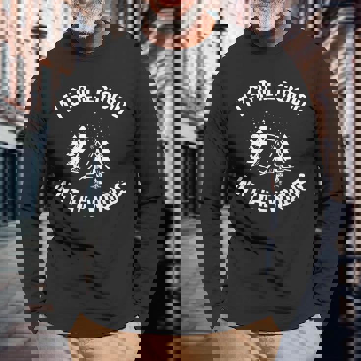 All Good Camp In The Woods 面白いキャンプテント キャンプファイヤー 長袖Tシャツ 高齢者への贈り物