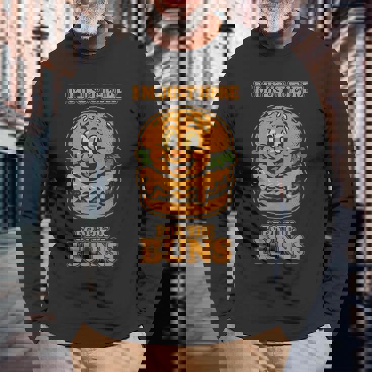 Burger Buddies 「I'm Just Here For The Buns」バーガー 長袖Tシャツ 高齢者への贈り物