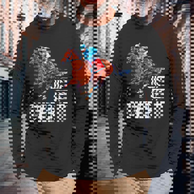 Just Get Over It 馬ショー ジャンピング乗馬 長袖Tシャツ 高齢者への贈り物