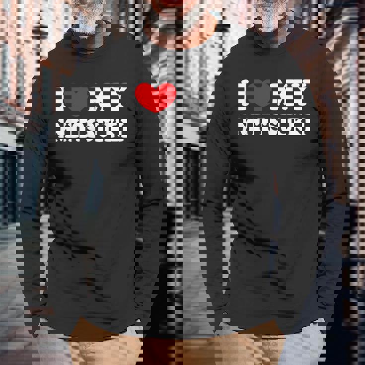 I Love My Mitsuki 私は私のミツキが大好きで、私は私のミツキが大好きです 長袖Tシャツ 高齢者への贈り物