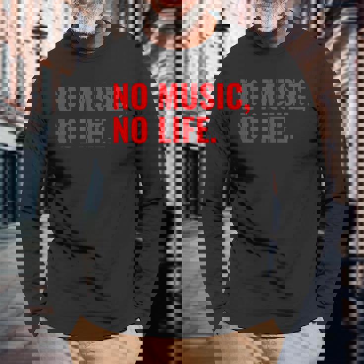 No Music No Life For All Music Lovers メンズレディース 長袖Tシャツ 高齢者への贈り物