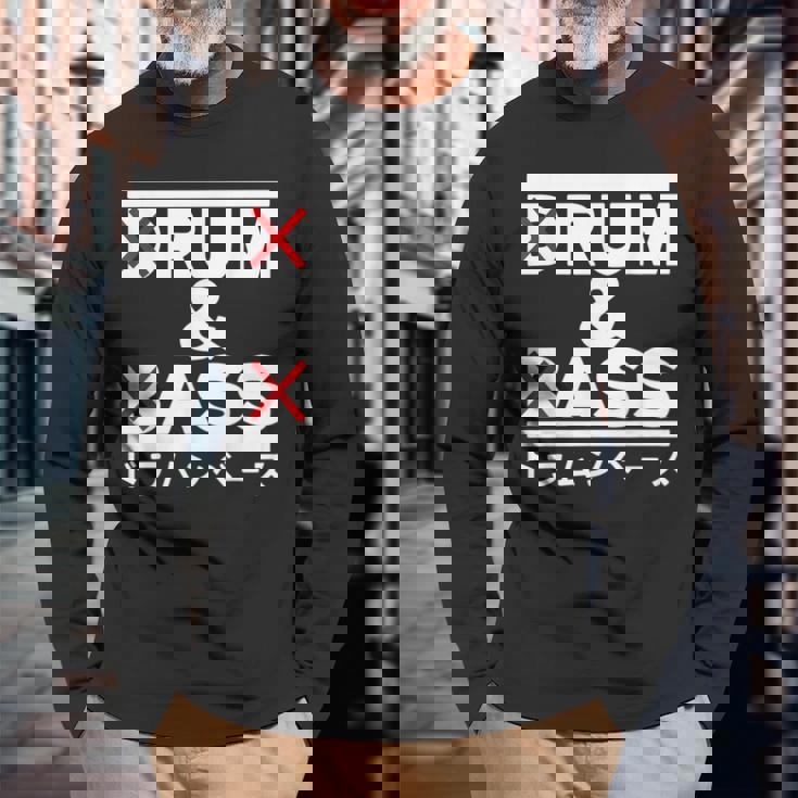 Rum And Ass Drum And Bass Long Sleeve T-Shirt Gifts for Old Men