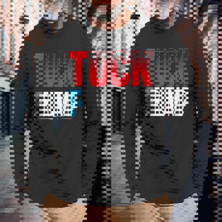 Tuck Frump 面白いアンチトランプデザイン。 長袖Tシャツ 高齢者への贈り物