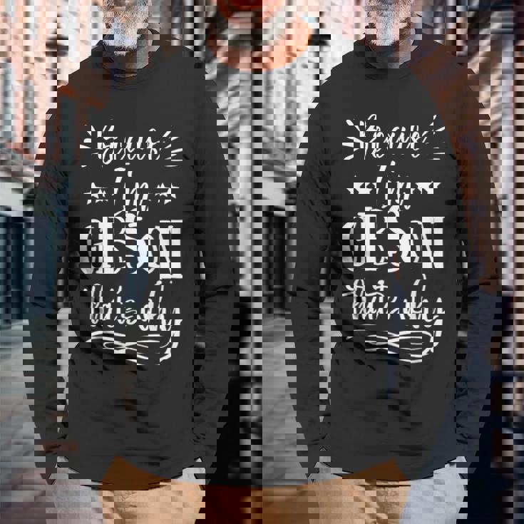 だって私はギブソンだから面白い 長袖Tシャツ 高齢者への贈り物