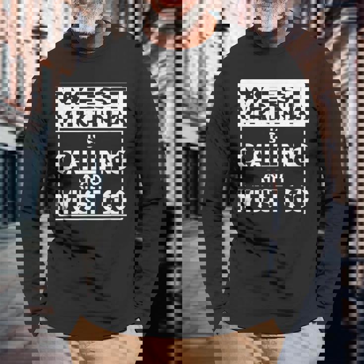 ウェストバージニアtシャツ Westirginia Is Calling And I Must Go 長袖Tシャツ 高齢者への贈り物