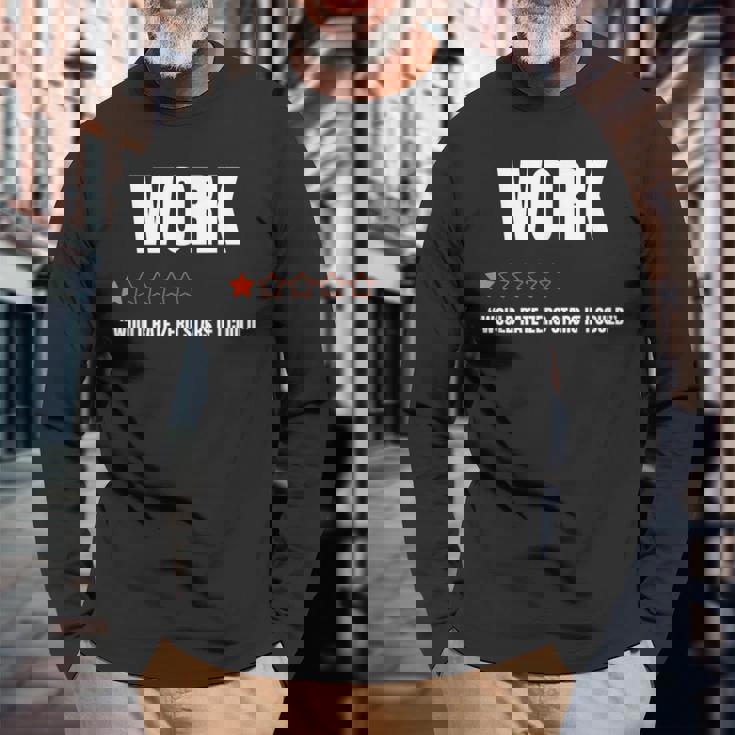 仕事で星ゼロだと1つ星評価面白い仕事が嫌いだ 長袖Tシャツ 高齢者への贈り物