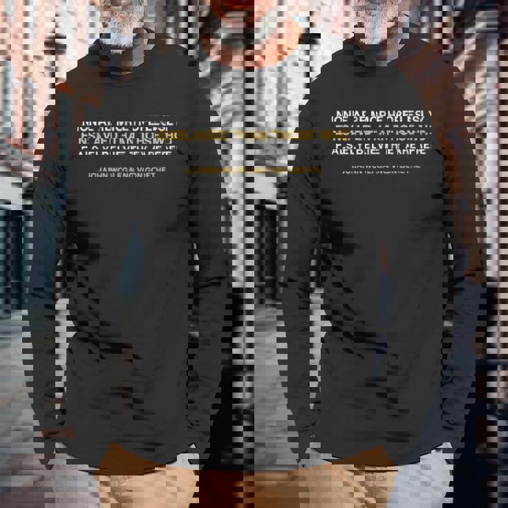 絶望的に奴隷化されたアナキズムリバタリアンの引用 長袖Tシャツ 高齢者への贈り物