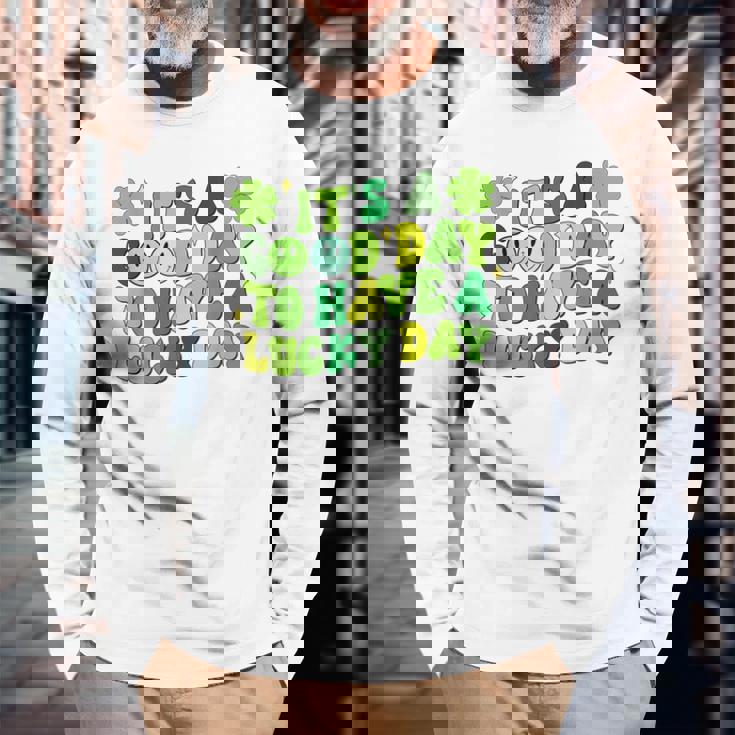 It's A Good Day To Have Luckyt Patrick Day シャムロック アイリッシュ 長袖Tシャツ 高齢者への贈り物
