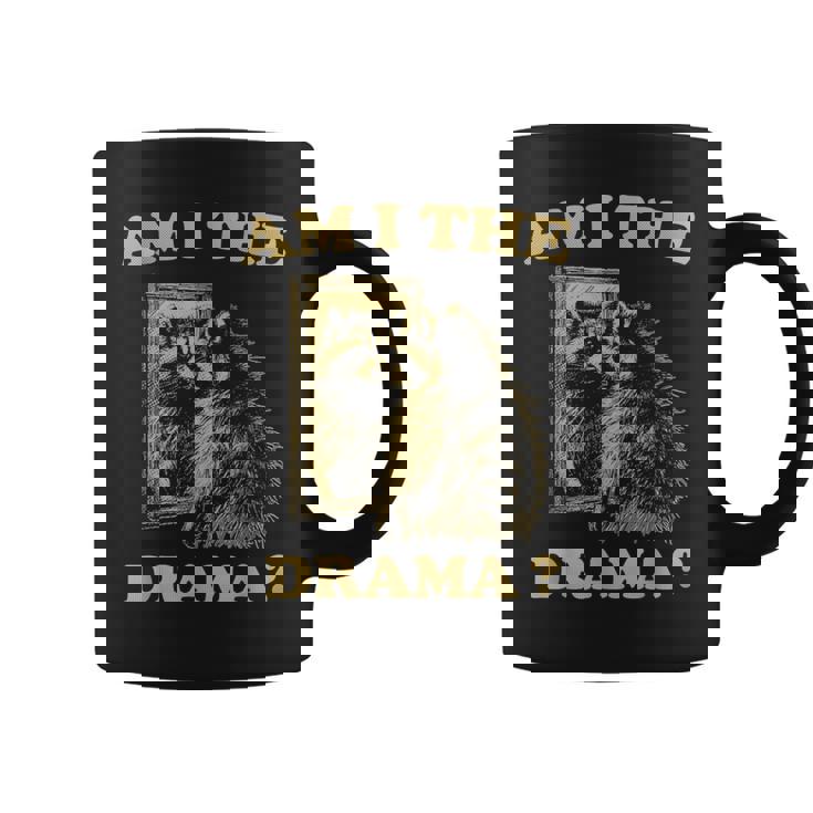 Am I The Drama Raccoon Unhinged Meme 陽気なアライグマのミーム コーヒーマグ