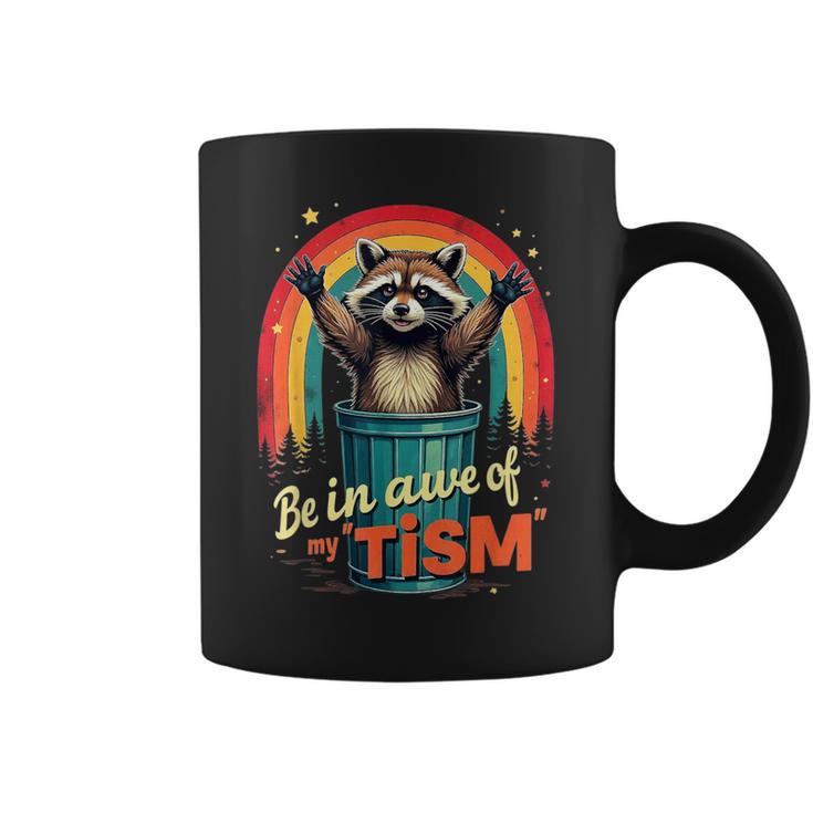 Be In Awe Of My 'Tism Autism Awareness Rainbow Raccoon Coffee Mug