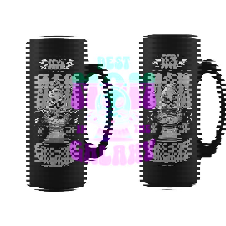 Best Mom In The Galaxy Cute Alien Coffee Mug