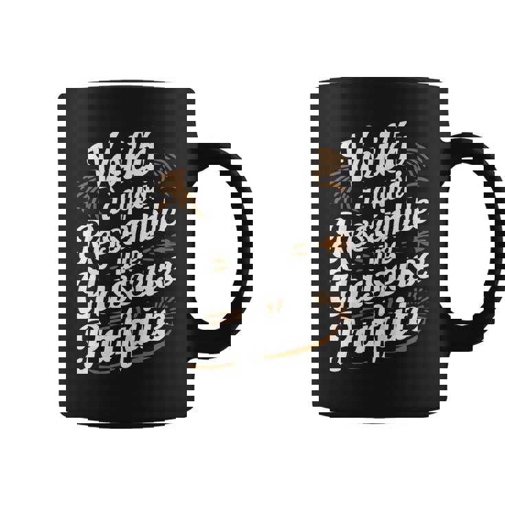 Chasseuse Parfaite Humour Chasse Idée Cadeau Drôle Tasse