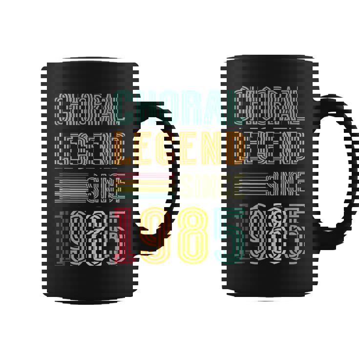 Choral Legend 1985 Singer 40 Years 40th Birthday Choir Tank Top Coffee Mug