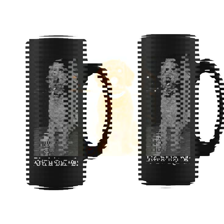 I Got That Dog In Me Golden Doodle Meme Doodle Mom Coffee Mug