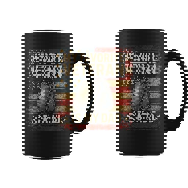 My Favorite Veteran Is My Dad Veterans Day Coffee Mug