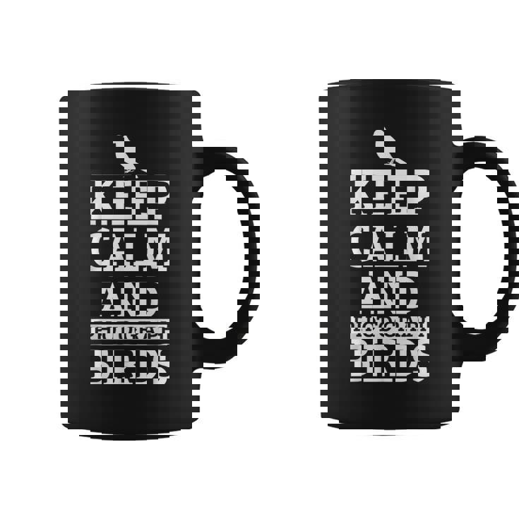 Fotógrafo De Pájaros Keep Calm And Photograph Birds Divertido Regalo Taza de café