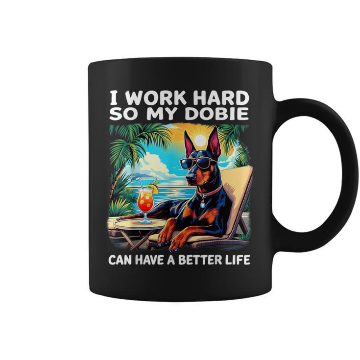 Doberman I Work Hard Doberman Lover Coffee Mug