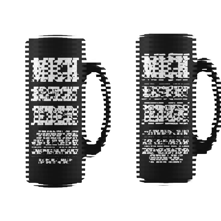 aying Gag Humour Ironic Mich Braucht Jeder ドイツ語 コーヒーマグ