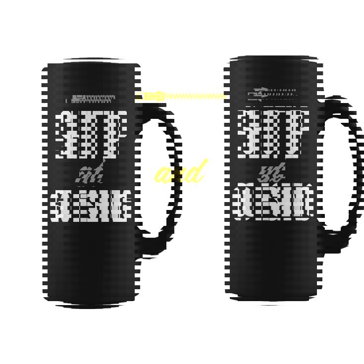 hut Up And Go Fishing Fisher Lover Fish Fishing コーヒーマグ