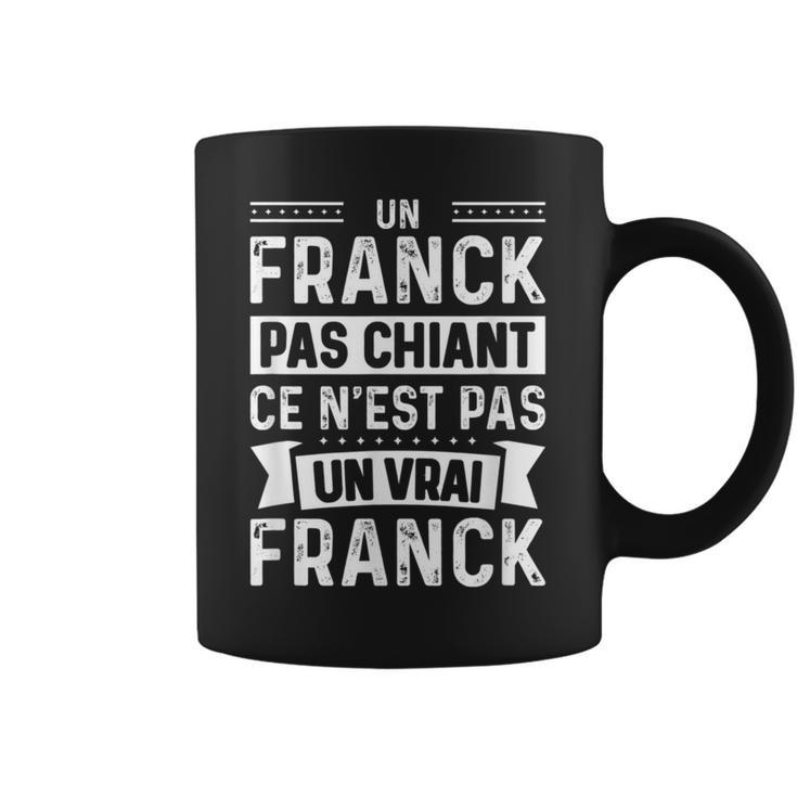 Homme Phrase Drôle Personnalisée Humoristique Homme Chiant Franck Tasse