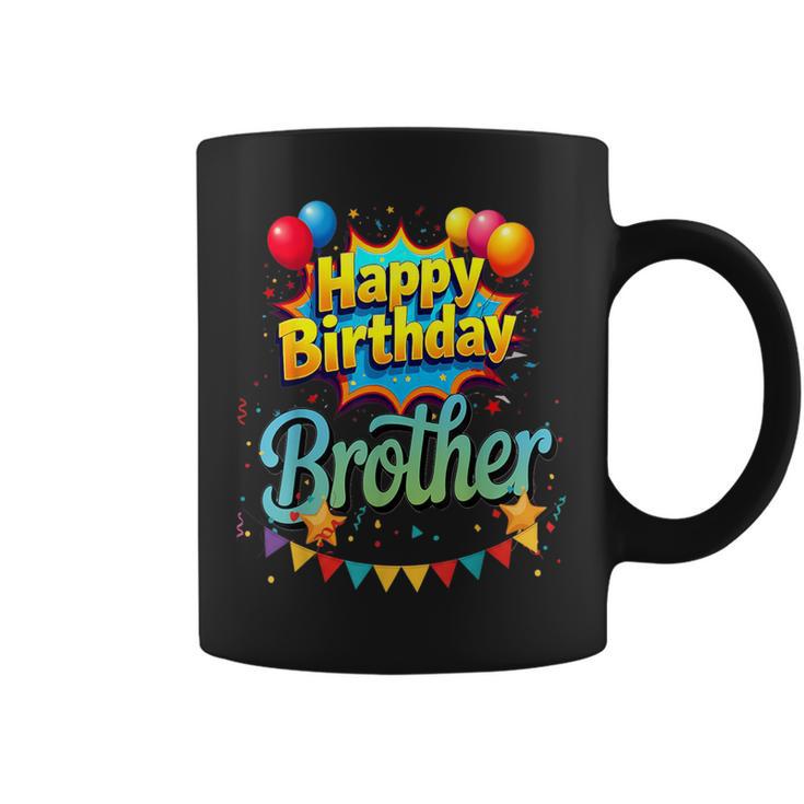 Hoy Es El Cumpleaños De Mi Hermano Feliz Cumpleaños Mi Hermano Taza de café