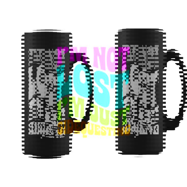 I’M Not Lost I’M Just Sidequesting – Rave Edm Groovy Coffee Mug