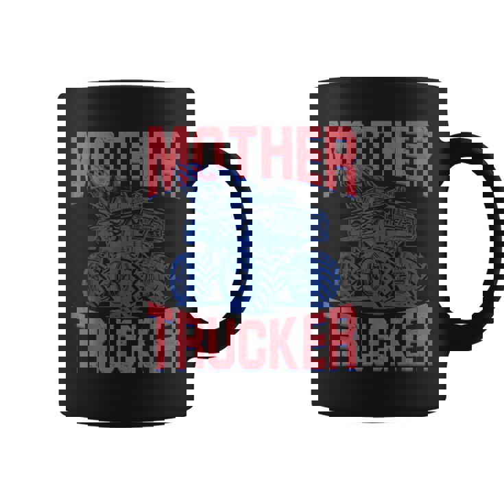 Mother Trucker Mom Of Boys Monster Truck Mom Mama Racing Coffee Mug
